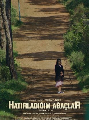 vizyondaki film fragman hatirladigim-agaclar-posteri posteri
